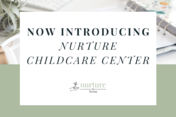 Now Introducing – Nurture